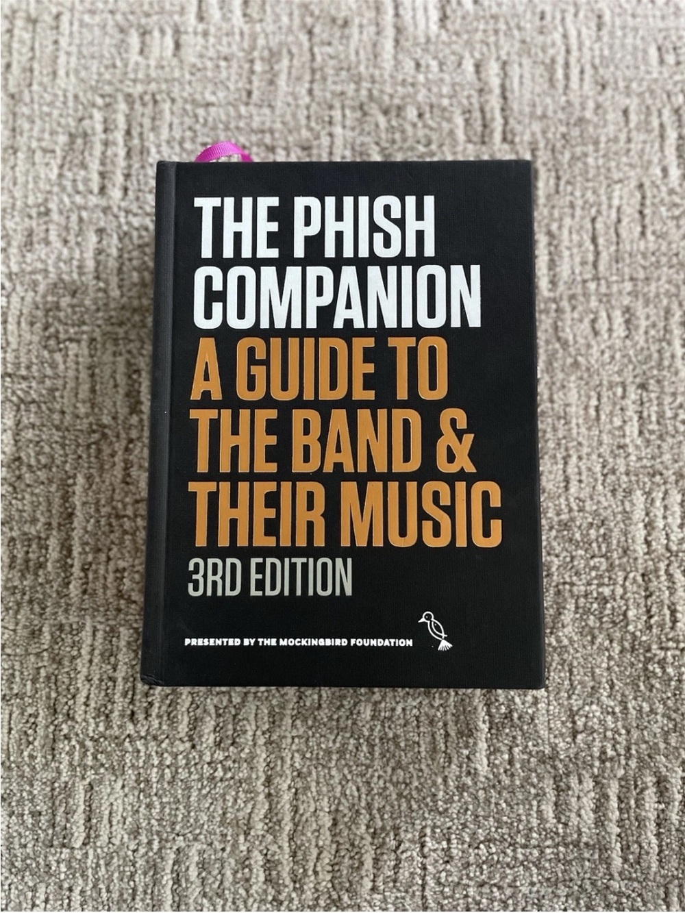 The Phish Companion A Guide To The Band & Their Music 2016 3rd Edition Book